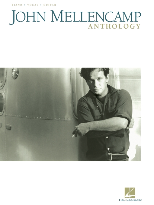 Title details for John Mellencamp Anthology (Songbook) by John Mellencamp - Available